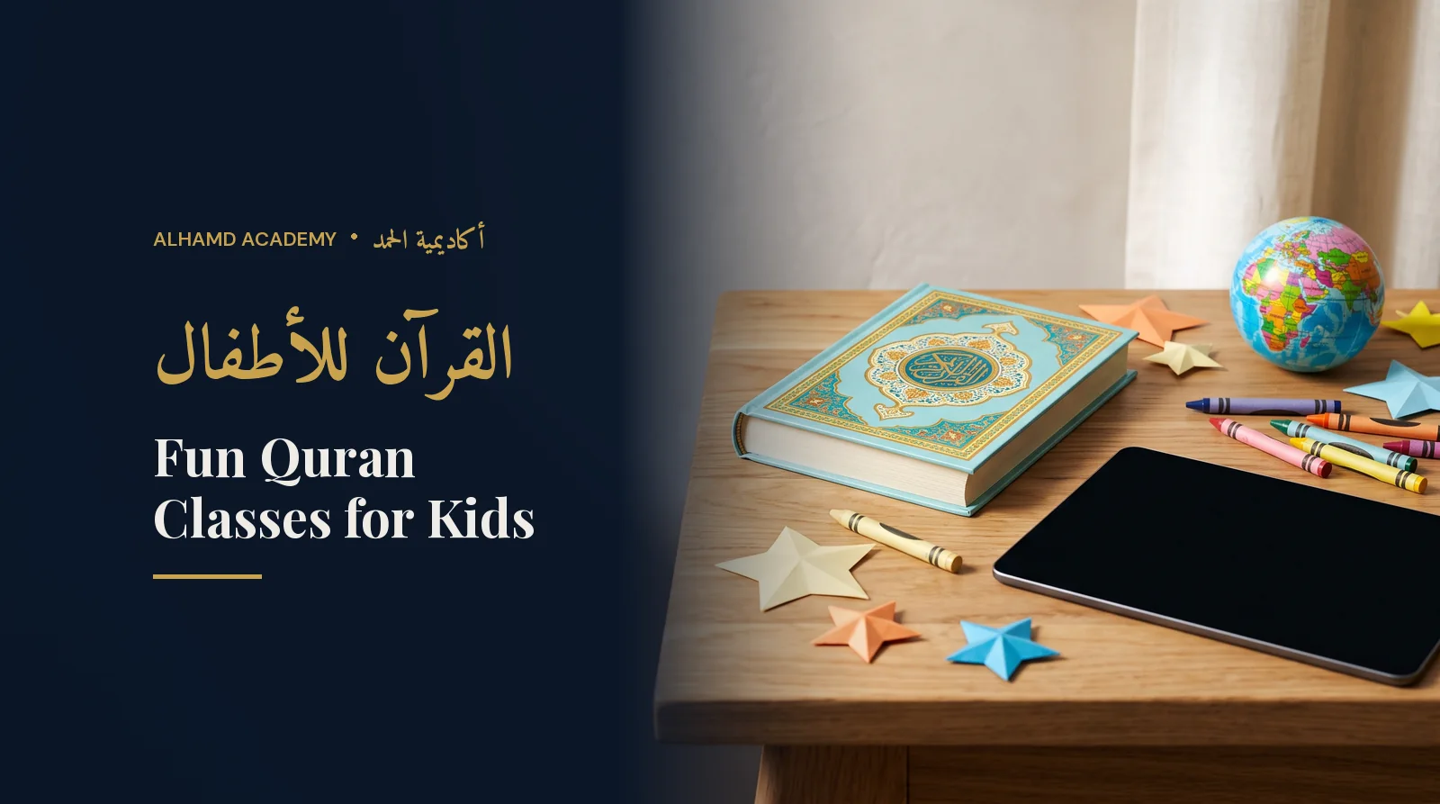 Colourful kids' learning space with a children's Quran, a tablet, crayons and paper stars – fun Quran classes for kids
