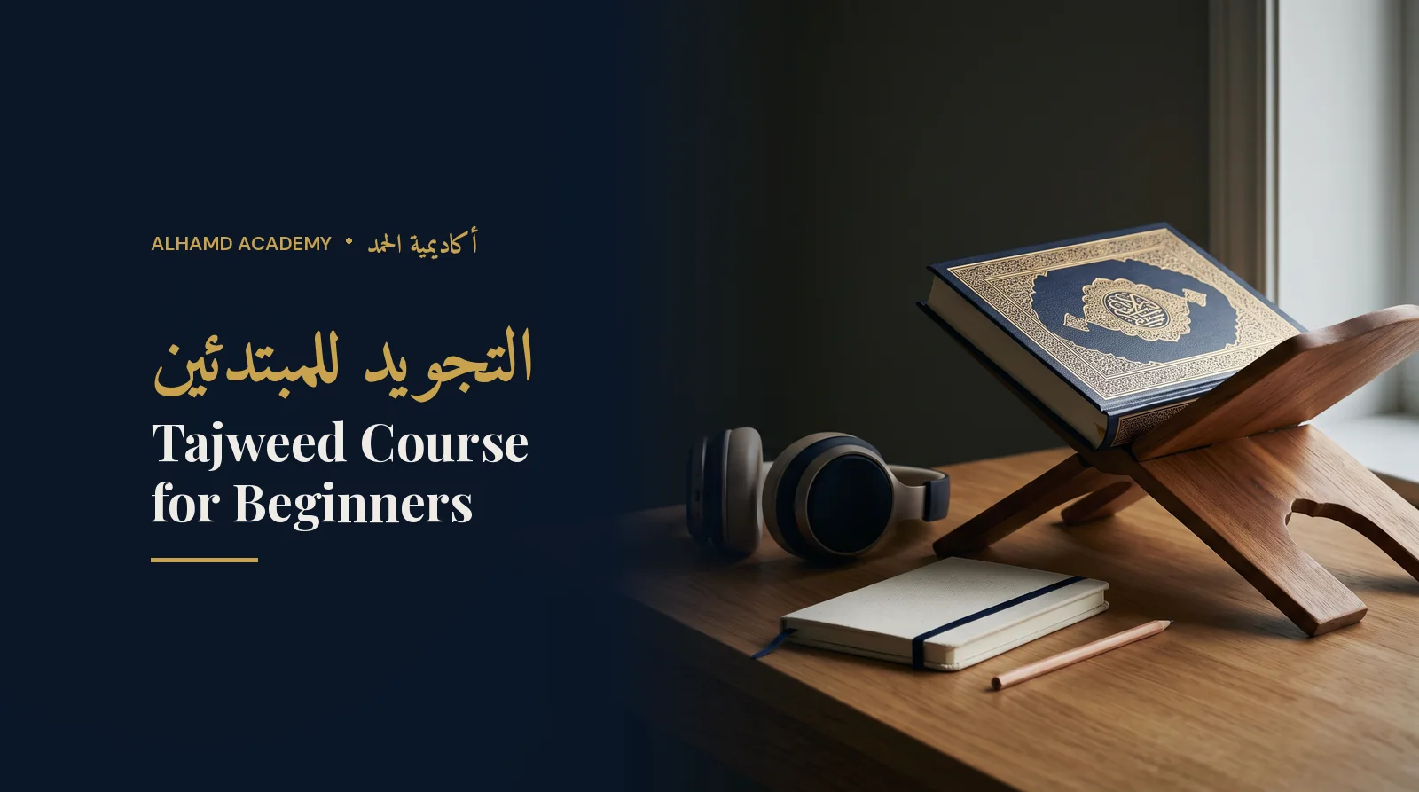 Closed Quran with headphones and a notebook – a Tajweed course for beginners