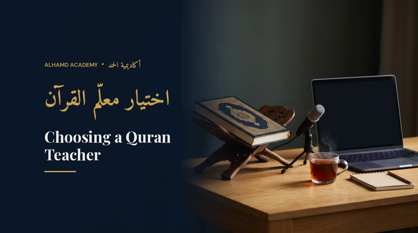 Online Quran teacher's desk with a Quran, laptop and microphone – choosing a Quran teacher