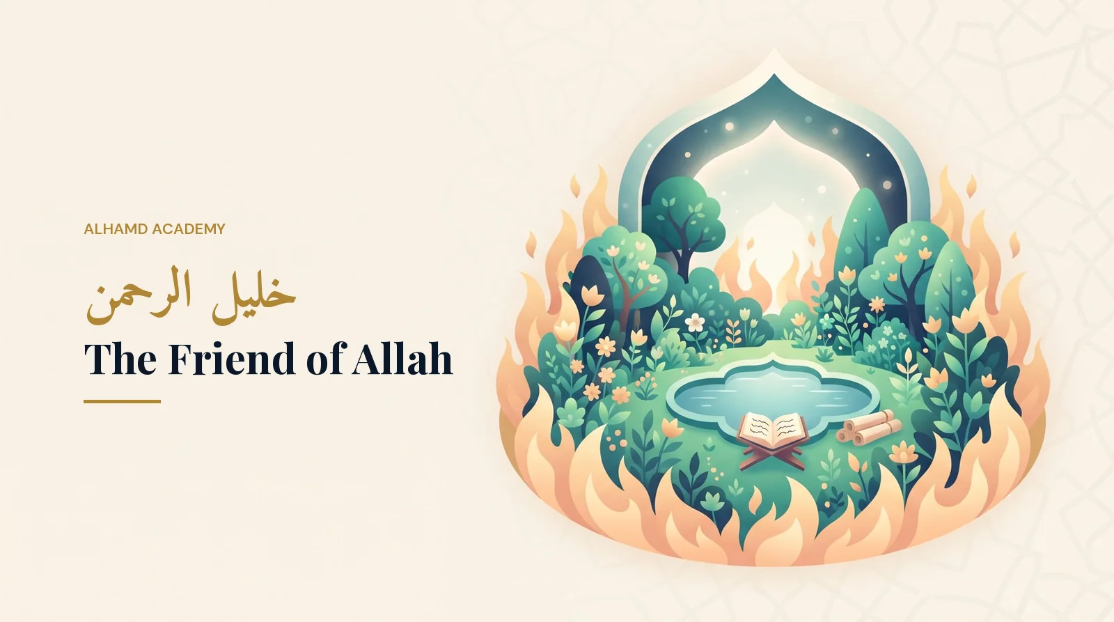 Lektionen des Propheten Ibrahim im Islam: der Freund Allahs